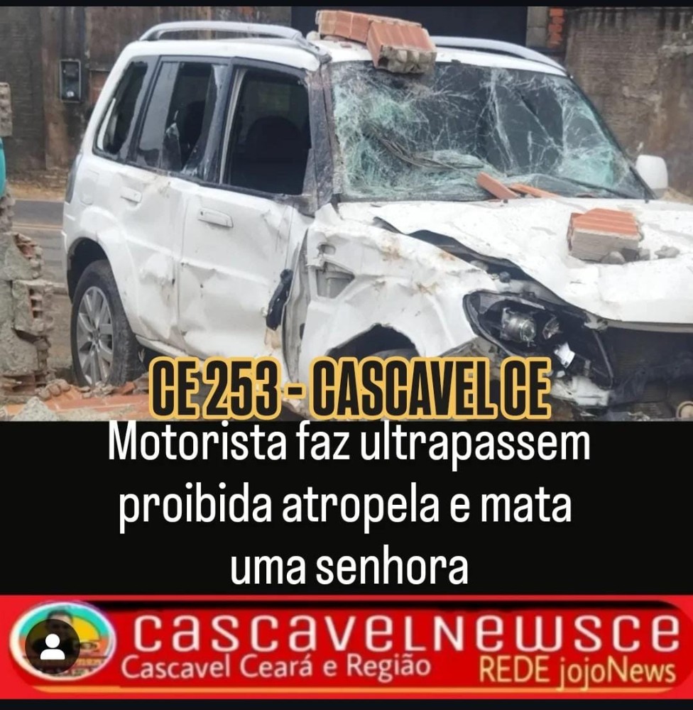 ATROPELAMENTO COM MORTE NA CE 253 EM CASCAVEL CE