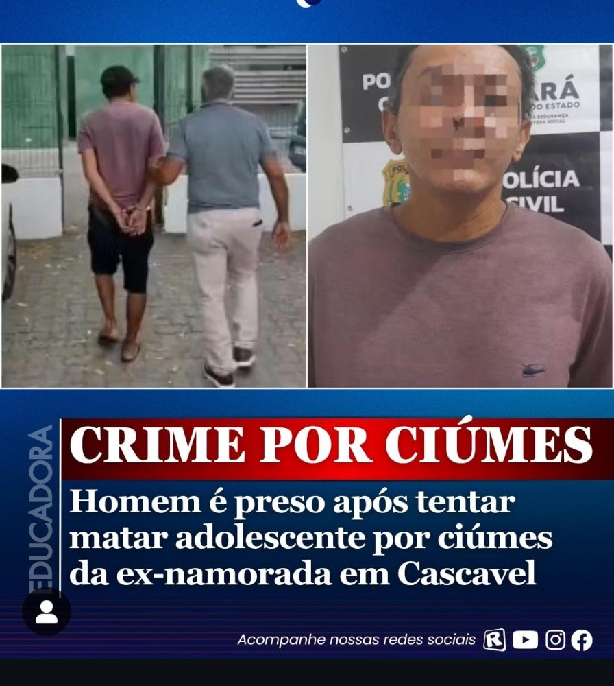 CASCAVEL CE  Homem preso por tentar matar namorado da ex
